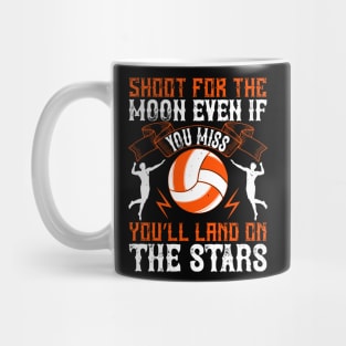 Shoot For The Moon, Even If You Miss. You'll Land On The Stars Mug